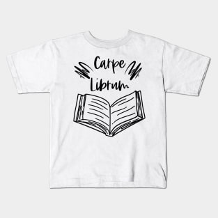 Carpe Librum - Seize the Book - Carpe Diem but for Bookish Reader Puns Kids T-Shirt